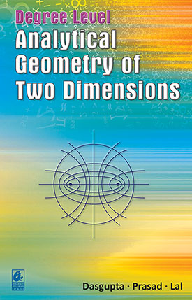 Degree Level Analytical Geometry of Two Dimensions