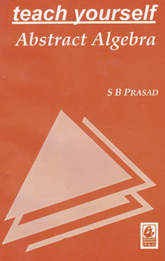 Teach Yourself Abstract Algebra