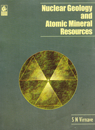 Nuclear Geology and Atomic Mineral Resources