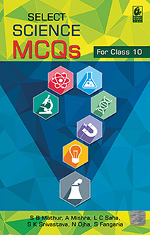 Select Science MCQs for Class 10
