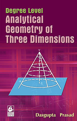 Degree Level Analytical Geometry of Three Dimensio
